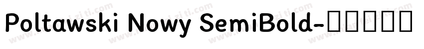 Poltawski Nowy SemiBold字体转换